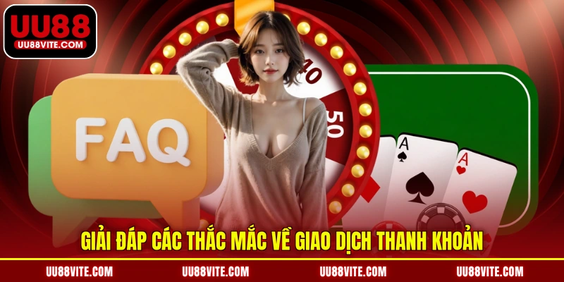 Giải đáp các thắc mắc về giao dịch thanh khoản