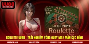 Roulette UU88 - Trải Nghiệm Vòng Quay May Mắn Cực Đỉnh